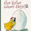 Eine kleine Hühner-RätselEI