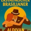 Ein Erstaunlicher Brasilianer