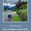 Eine unmöglich schöne Reise