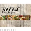 ...einfach mal vegan kochen...