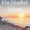 Ein Fünftel Leben