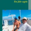 Ein Jahr segeln