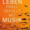 Ein Leben prall gefüllt mit Musik