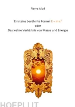 Einsteins berühmte Formel E = m·c2