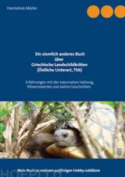 Ein ziemlich anderes Buch über Griechische Landschildkröten (Östliche Unterart, Thb)