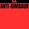El Anti-Rimbaud