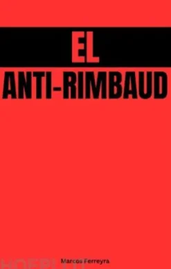 El Anti-Rimbaud