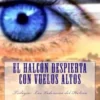 El Halcón despierta con vuelos altos
