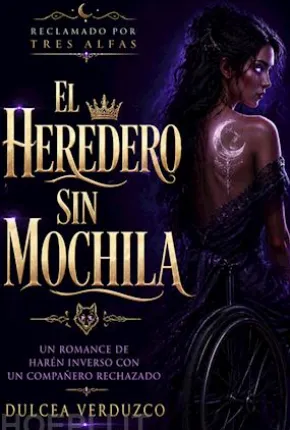 El Heredero Sin Mochila