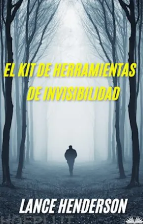 El Kit De Herramientas De Invisibilidad