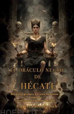 El Oráculo Negro De Hécate
