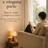 El placer de no ir a ninguna parte