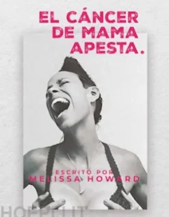 El Cancer de Mama Apesta
