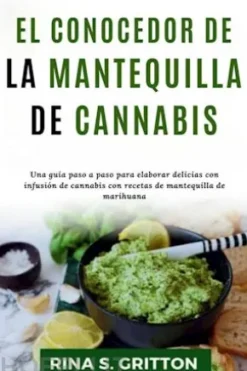 El conocedor de la mantequilla de cannabis