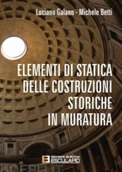 Elementi di Statica delle Costruzioni Storiche in Muratura