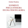 Elementi per la stesura di una tesi di laurea
