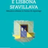 E Lisbona sfavillava