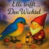 Elli trifft ... Den Wichtel