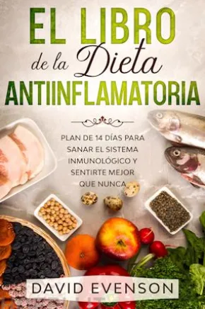 El Libro de la Dieta Antiinflamatoria