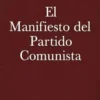 El Manifiesto del Partido Comunista