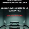 El Manual oficial de interrogación y manipulación de la CIA (Traducido)