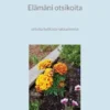 Elämäni otsikoita