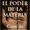 El poder de la matèria