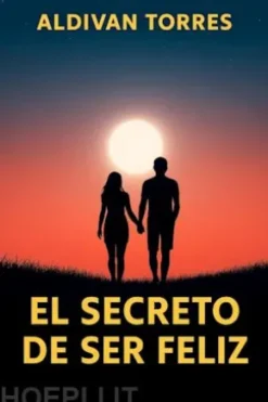 El Secreto de Ser Feliz