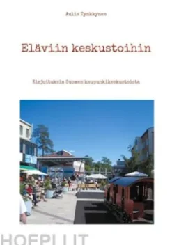 Eläviin keskustoihin