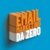 Email marketing da zero