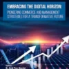 Embracing the Digital Horizon: Pioneering Commerce and Management Strategies for a Transformative Future