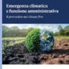 Emergenza climatica e funzione amministrativa - e-Book