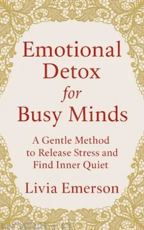 Emotional Detox for Busy Minds