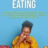 Emotional Eating: How to Beat Binge and Emotional Eating for Life (How to Stop Emotional Eating Instantly - by Finding out what you’re really Hungry for!)