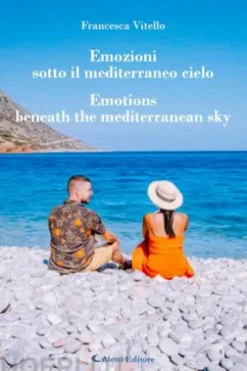 Emozioni sotto il mediterraneo cielo - Emotions  beneath the mediterranean sky
