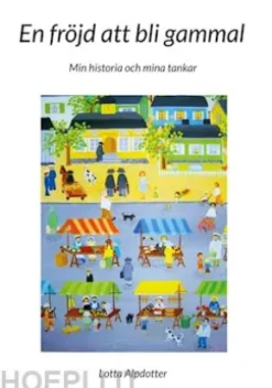 En fröjd att bli gammal