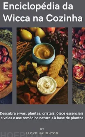 Enciclopédia da Wicca na Cozinha