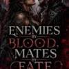 Enemies by Blood,Mates by Fate