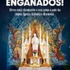 Enganados!