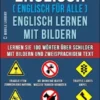 Englisch ( Englisch für alle ) Englisch Lernen Mit Bildern (Vol 9)