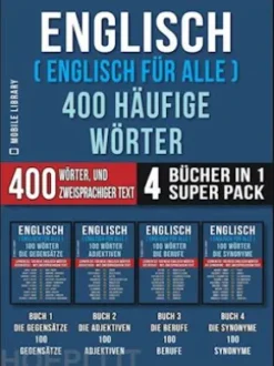 Englisch ( Englisch für Alle ) 400 Häufige Wörter (4 Bücher in einem Super-Pack)