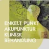 Enkelt Punkt Akupunktur Klinisk Behandling