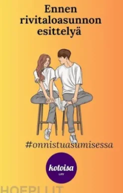 Ennen rivitaloasunnon esittelyä