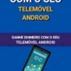 Enriqueça Com O Seu Telemóvel Android