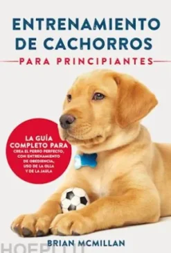 Entrenamiento De Cachorros Para Principiantes