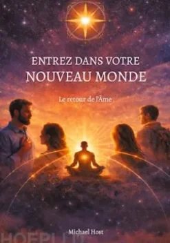 Entrez dans votre nouveau monde