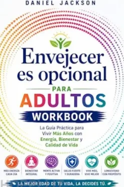 Envejecer es opcional para adultosWorkbook