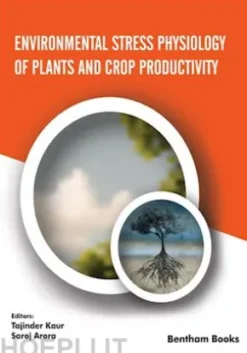 Environmental Stress Physiology of Plants and Crop Productivity
