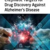 Enzymatic Targets for Drug Discovery Against Alzheimer's Disease