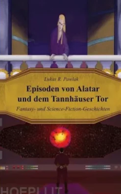 Episoden von Alatar und dem Tannhäuser Tor